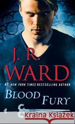 Blood Fury: Black Dagger Legacy Ward, J. R. 9780425286579 Ballantine Books