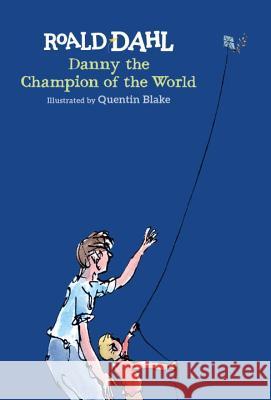 Danny the Champion of the World Roald Dahl Quentin Blake 9780425290088 Puffin Books