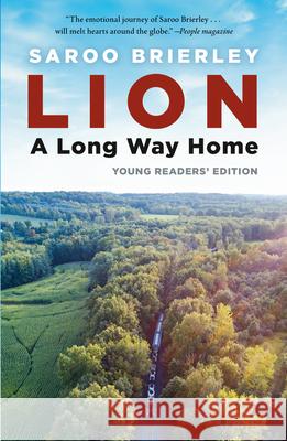 Lion: A Long Way Home Young Readers' Edition Saroo Brierley 9780425291764