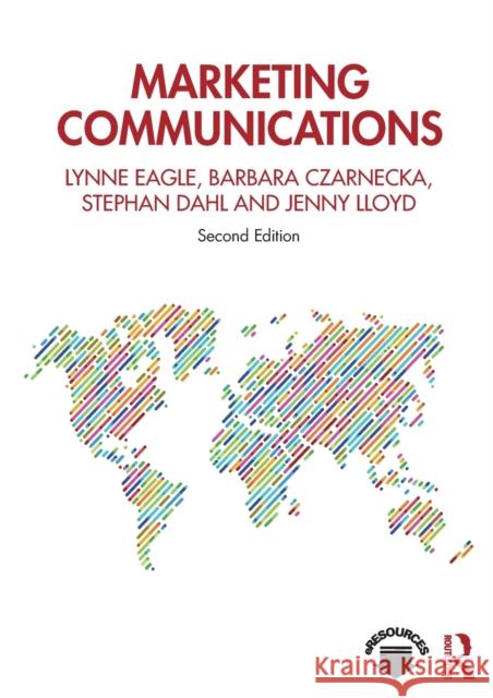 Marketing Communications Lynne Eagle Barbara Czarnecka Stephan Dahl 9780429447044