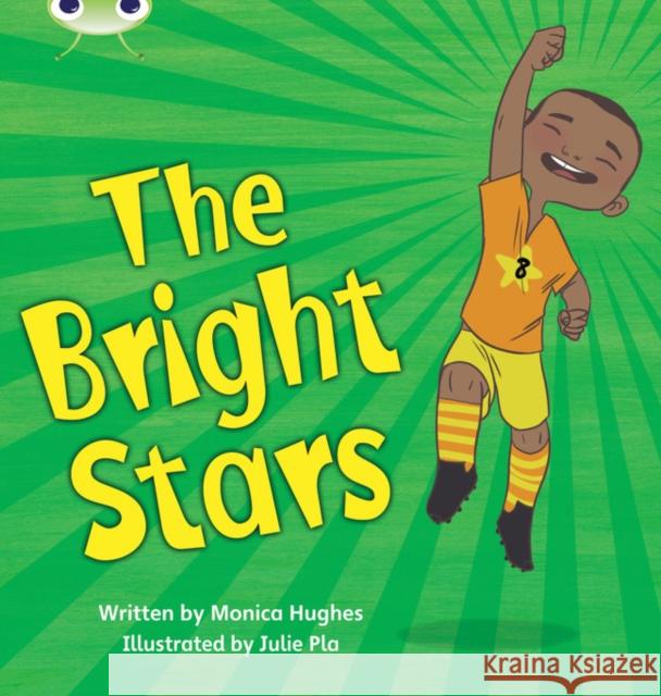 Bug Club Phonics - Phase 4 Unit 12: Bright Stars Hughes, Monica 9780433019367