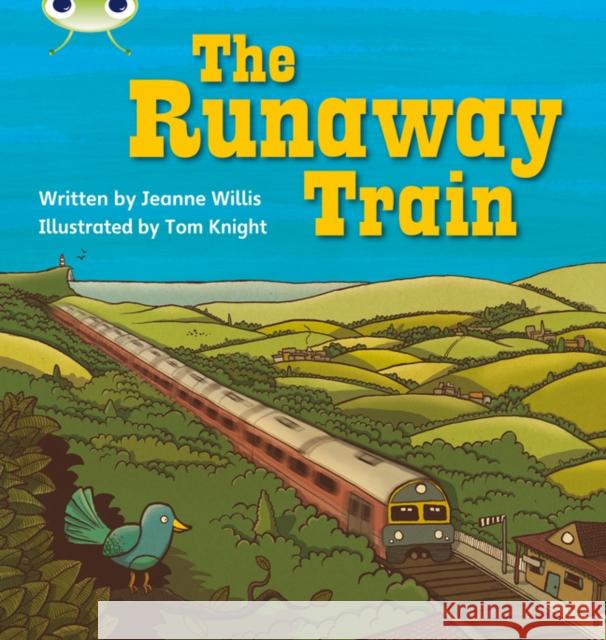 Bug Club Phonics - Phase 5 Unit 14: The Runaway Train Willis, Jeanne 9780433019381 Phonics Bug