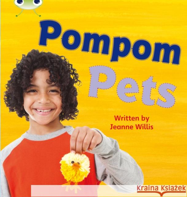 Bug Club Phonics - Phase 4 Unit 12: Pompom Pets Willis, Jeanne 9780433019480