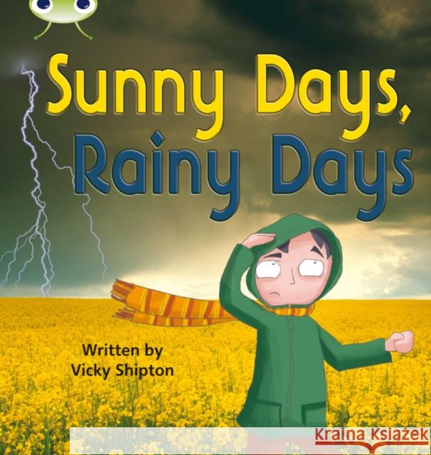 Bug Club Phonics - Phase 5 Unit 15: Sunny Days Paul Shipton 9780433019510