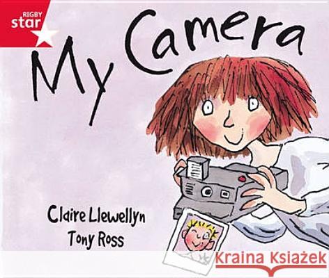 Rigby Star Guided Reception: Red Level: My Camera Pupil Book (single)  9780433026679 Pearson Education Limited