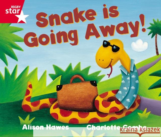 Rigby Star Guided Reception Red Level: Snake is Going Away Pupil Book (single)  9780433026808 Pearson Education Limited