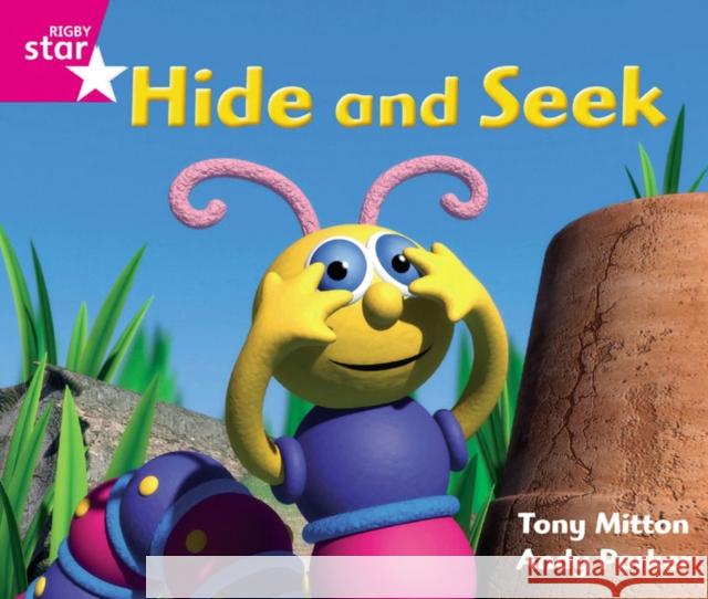 Rigby Star Guided Phonic Opportunity Readers Pink: Hide And Seek  9780433027607 Pearson Education Limited