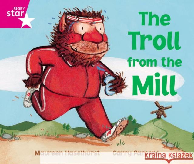 Rigby Star Phonic Opportunity Readers Pink: The Troll From The Mill  9780433028109 Pearson Education Limited