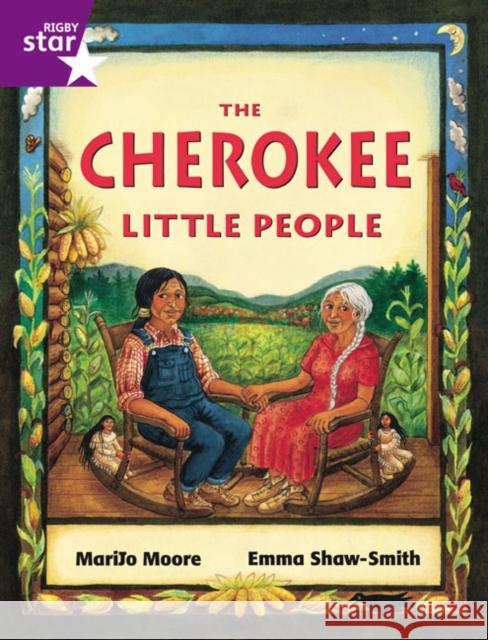 Rigby Star Guided 2 Purple Level: The Cherokee Little People Pupil Book (single)  9780433029045 Pearson Education Limited