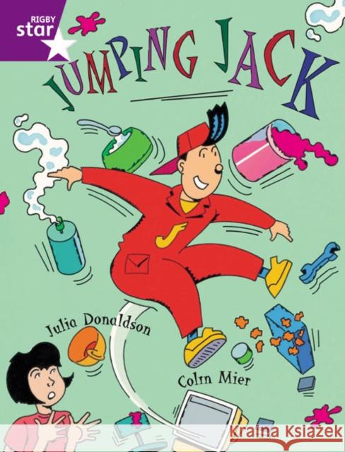 Rigby Star Guided Purple Level: Jumping Jack Pupil Book (single) Julia Donaldson 9780433029069 Pearson Education Limited