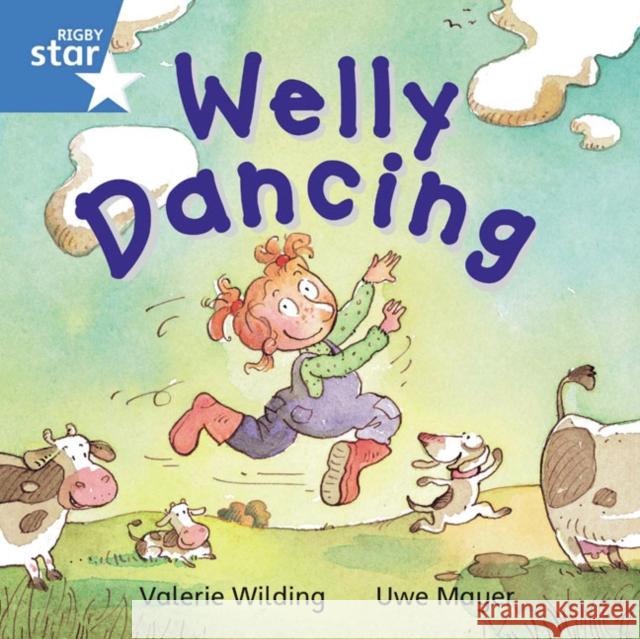 Rigby Star Independent Blue Reader 2: Welly Dancing Valerie Wilding 9780433029588