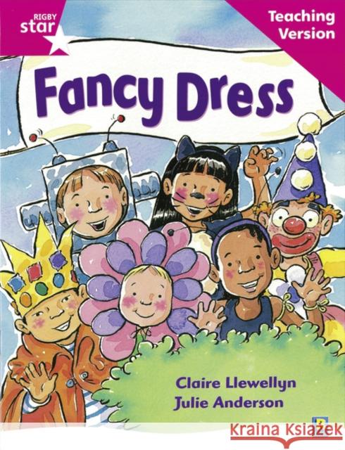 Rigby Star Guided Reading Pink Level: Fancy Dress Teaching Version  9780433046684 HEINEMANN EDUCATIONAL BOOKS - PRIMARY DIVISIO