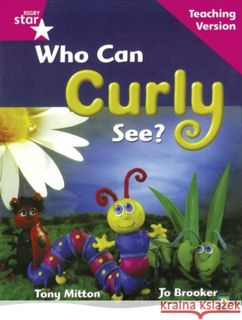 Rigby Star Guided Reading Pink Level: Who can curly see? Teaching Version  9780433046790 HEINEMANN EDUCATIONAL BOOKS - PRIMARY DIVISIO