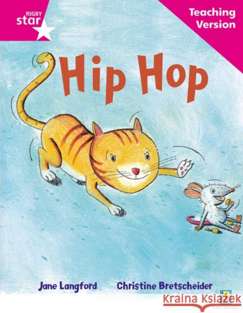 Rigby Star Phonic Guided Reading Pink Level: Hip Hop Teaching Version  9780433047841 HEINEMANN EDUCATIONAL BOOKS - PRIMARY DIVISIO