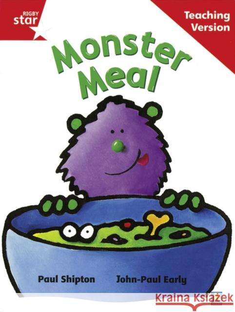 Rigby Star Guided Reading Red Level: Monster Meal Teaching Version  9780433048565 HEINEMANN EDUCATIONAL BOOKS - PRIMARY DIVISIO