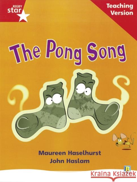 Rigby Star Phonic Guided Reading Red Level: The Pong Song Teaching Version  9780433048664 HEINEMANN EDUCATIONAL BOOKS - PRIMARY DIVISIO