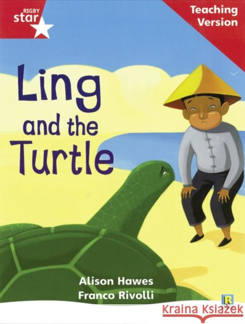 Rigby Star Phonic Guided Reading Red Level: Ling and the Turtle Teaching Version  9780433048688 HEINEMANN EDUCATIONAL BOOKS - PRIMARY DIVISIO