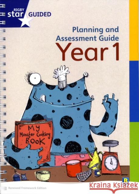 Rigby Star Guided Year 1 Planning and Assessment Guide  9780433049791 Pearson Education Limited