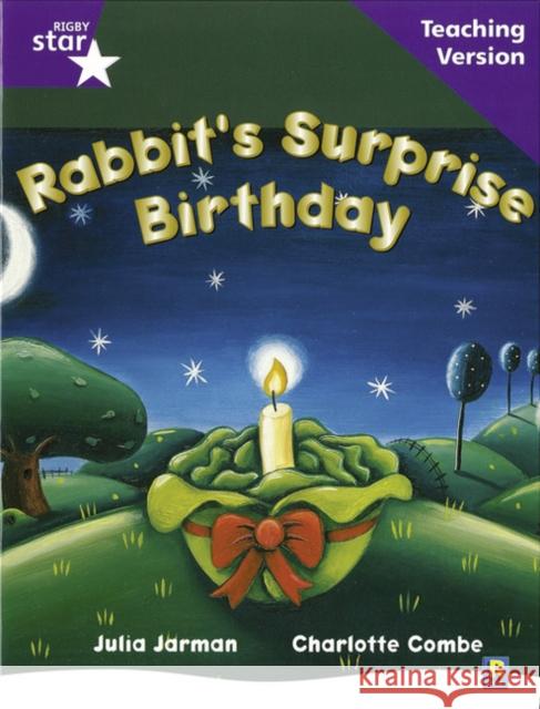 Rigby Star Guided Reading Purple Level: Rabbit's Surprise Birthday Teaching Version  9780433050049 HEINEMANN EDUCATIONAL BOOKS - PRIMARY DIVISIO