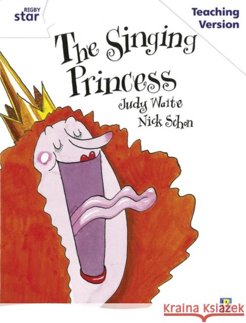 Rigby Star Guided White Level: The Singing Princess Teaching Version  9780433050261 HEINEMANN EDUCATIONAL BOOKS - PRIMARY DIVISIO