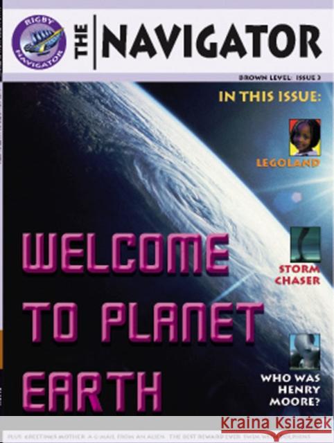 Navigator Non Fiction Yr 3/P4: Welcome To Planet Earth  9780433064831 Pearson Education Limited