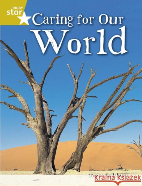 Rigby Star Quest Gold: Caring For Our World Pupil Book (Single)  9780433072478 Pearson Education Limited