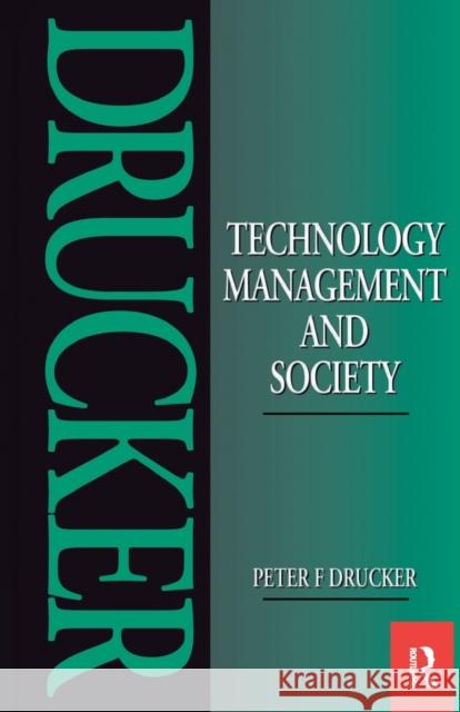 Technology, Management and Society Peter F. Drucker 9780434903962