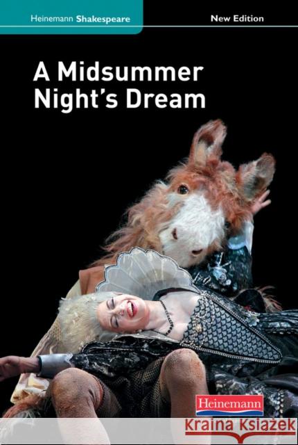 A Midsummer Night's Dream (new edition) John Seely 9780435026462 Pearson Education Limited