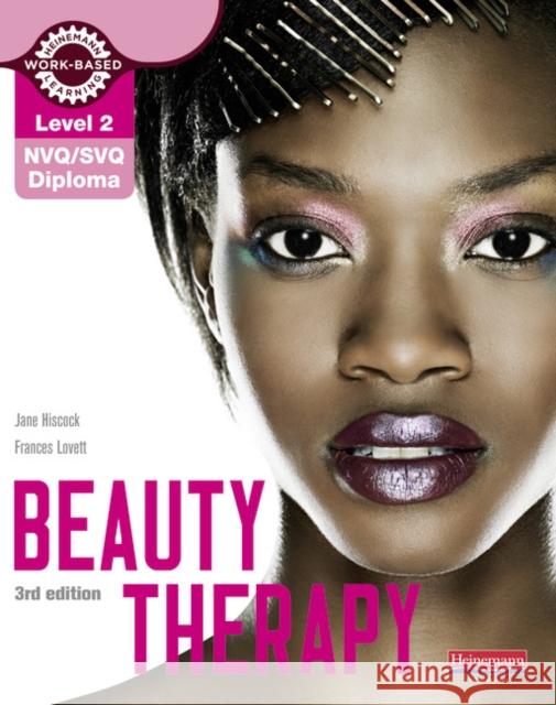 Level 2 NVQ/SVQ Diploma Beauty Therapy Candidate Handbook 3rd edition Jane Hiscock 9780435026578 Pearson Education Limited