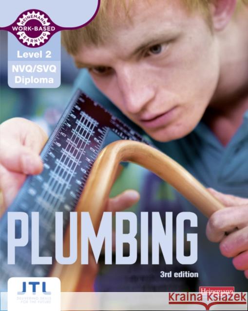 Level 2 NVQ/SVQ Plumbing Candidate Handbook 3rd Edition JTL Training JTL 9780435031312 Pearson Education Limited