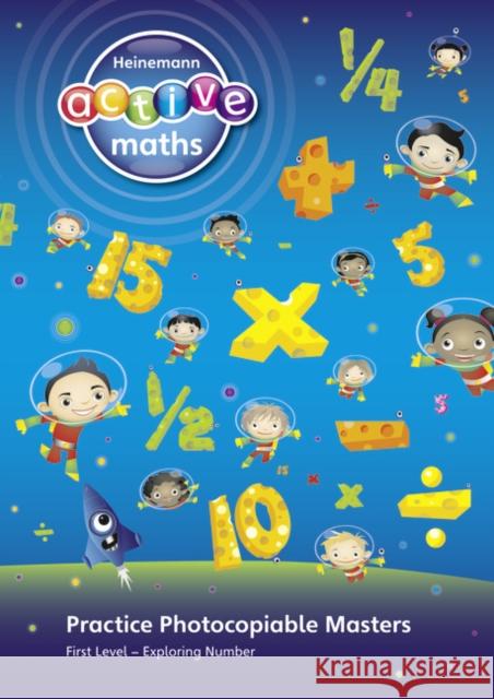 Heinemann Active Maths - First Level - Exploring Number - Practice Photocopiable Masters Keith, Lynda|||McClure, Lynne|||Gorrie, Peter 9780435033330