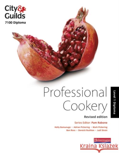 City & Guilds 7100 Diploma in Professional Cookery Level 1 Candidate Handbook, Revised Edition Bamunuge, Holly|||Pickering, Adrian|||Pickering, Mark 9780435033729