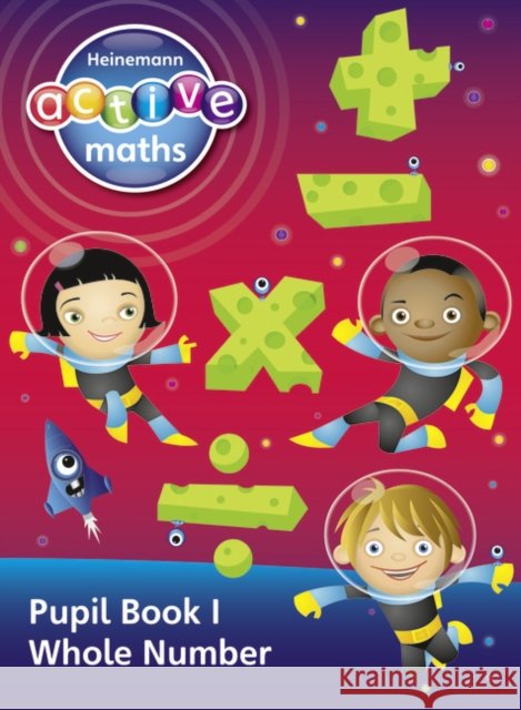 Heinemann Active Maths - Second Level - Exploring Number - Pupil Book 1 - Whole Number Amy Sinclair 9780435043377