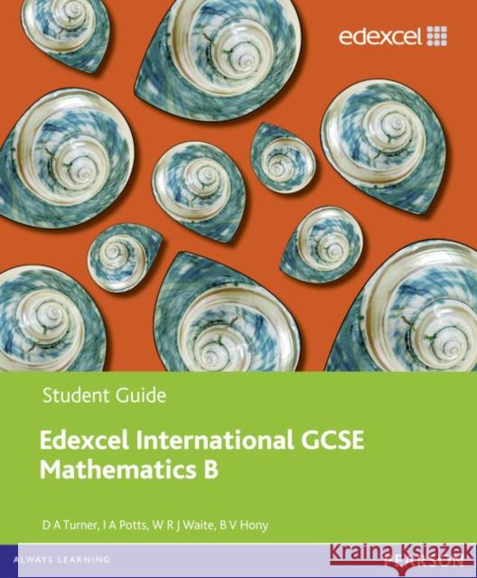 Pearson Edexcel International GCSE Mathematics B Student Book David Turner 9780435044107 Pearson Education Limited