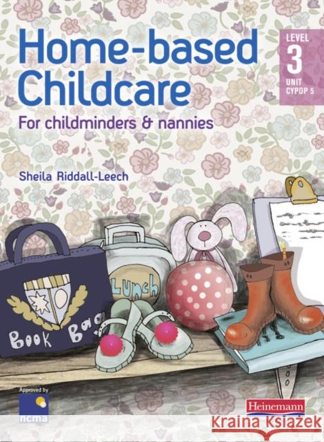 Home-based Childcare Student Book Sheila Riddall-Leech 9780435045906