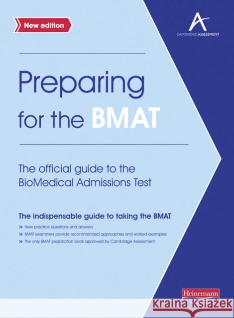 Preparing for the BMAT:  The official guide to the Biomedical Admissions Test New Edition  9780435046873 Pearson Education Limited