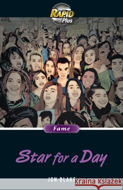 Rapid Plus 7.2 Star for a Day Blake, Jon 9780435070991 Pearson Education Limited