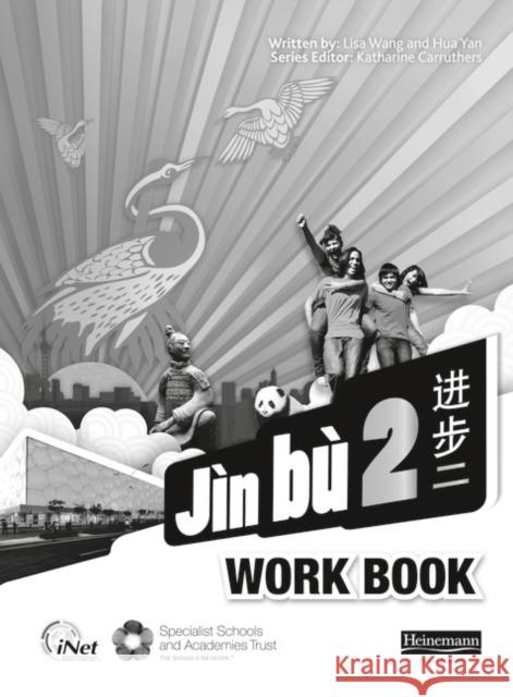 Jin Bu 2 Workbook Pack Wang, Lisa|||Yan, Hua 9780435074494 Jin Bu 11-14 Chinese