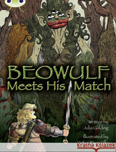 Bug Club Independent Fiction Year 4 Grey B Beowulf Meets His Match Golding, Julia 9780435075972