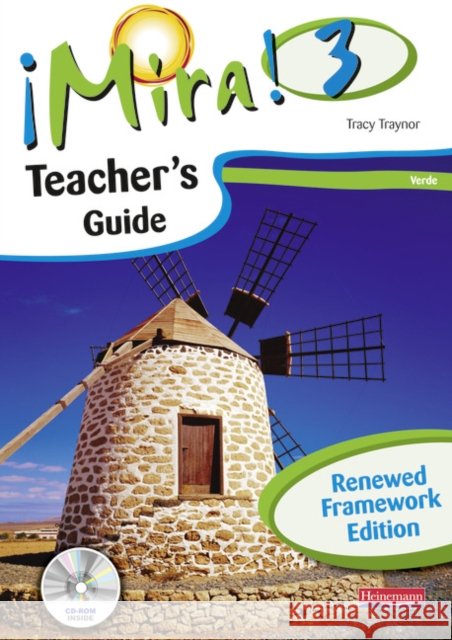 Mira 3 Verde Teacher's Guide Renewed Framework Edition Tracy Traynor 9780435089139