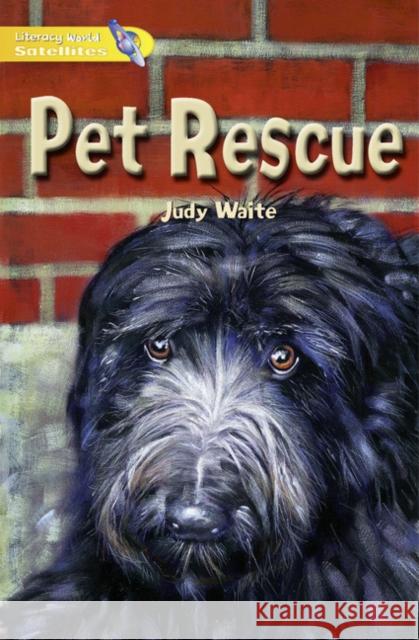 Literacy World Satellites Fiction Stg 1 Pet Rescue Single Judy Waite 9780435116538