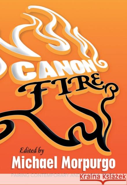 Canon Fire Michael Morpurgo 9780435131944