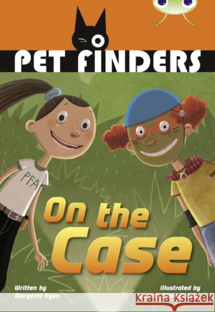 Bug Club Independent Fiction Year 4 Grey B Pet Finders on the Case Ryan, Margaret 9780435143664