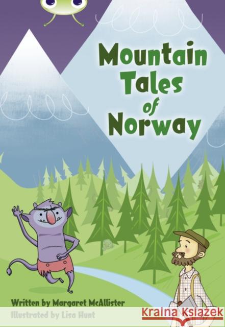 Bug Club Independent Fiction Year 3 Brown A Mountain Tales of Norway McAllister, Margaret 9780435143718