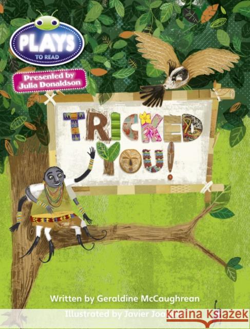 Julia Donaldson Plays Blue (KS2)/4B-4A  Tricked You! McCaughrean, Geraldine 9780435144197