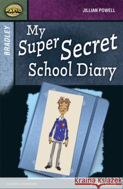 Rapid Stage 9 Set A: Bradley: My Super Secret School Diary REID, DEE 9780435152499