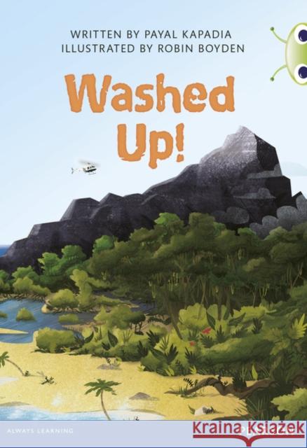 Bug Club Independent Fiction Year 5 Blue A Washed Up Payal kapadia 9780435164386