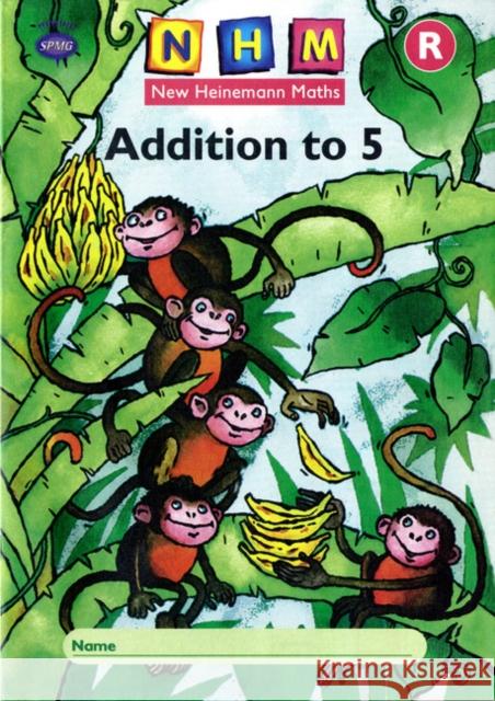 New Heinemann Maths: Reception: Addition to 5 Activity Book (8 Pack)  9780435165291 Pearson Education Limited