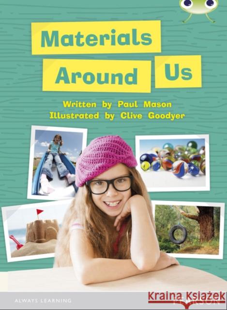 Bug Club Independent Non Fiction Year 1 Green C Materials Around Us Paul Mason 9780435167264