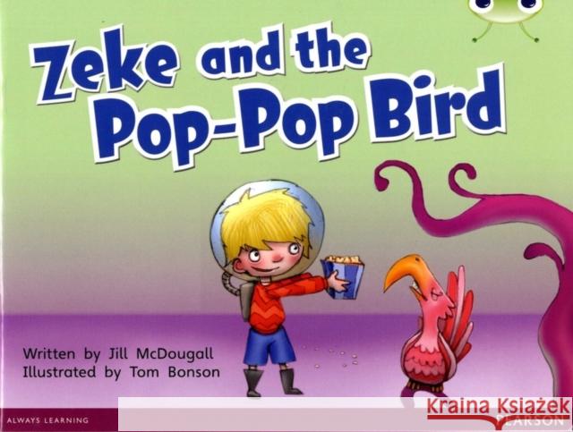 Bug Club Blue C (KS1) Zeke and the Pop-Pop Bird 6-pack McDougall, Jill 9780435177508